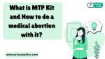 What is MTP Kit and How to do a medical abortion with it? - Sell advertisement in Dallas