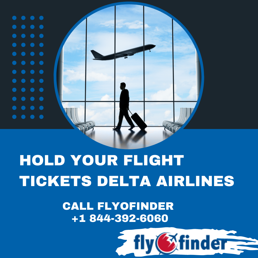 Can You Hold Flights on Delta | FlyOfinder - photo