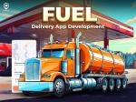 Navigate Business Growth with Fuel Delivery App Development - Sell advertisement in Long Beach